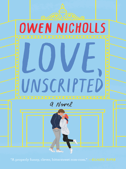 Title details for Love, Unscripted by Owen Nicholls - Wait list